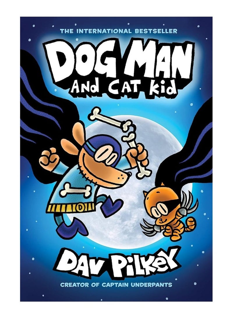 الرجل الكلب والطفل القط: رواية مصورة (الرجل الكلب #4)